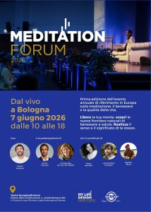 Meditation Forum Daniel Lumera Ennio Tasciotti Immaculata de Vivo Luca Demian Gonzatto Paola Salmaso Rashmi Bhatt